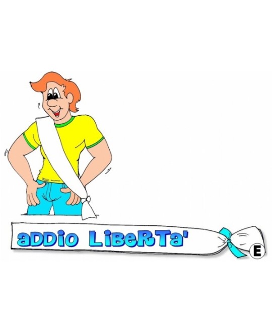 FASCIA CELIBATO ADDIO LIBERTA'