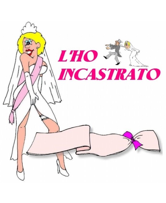 FASCIA SPOSA L'HO INCASTRATO
