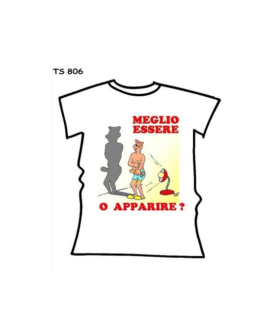 T-SHIRT ESSERE O APPARIRE  IN CONFEZIONE